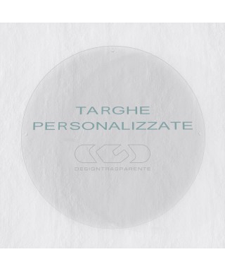Targa 3 mm plexiglass trasparente su misura circolare per esterno.