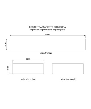 Coperchio di protezione in plexiglass trasparente come da disegno Mirk